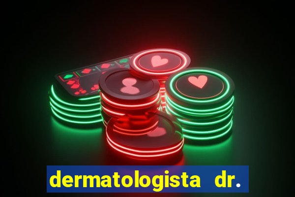 dermatologista dr. jorge tadeu lopes santos - sp